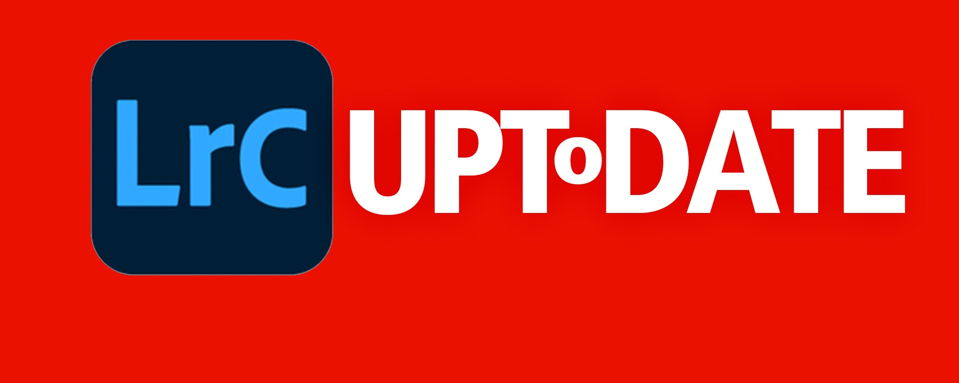 Lightroom Classic UptoDate